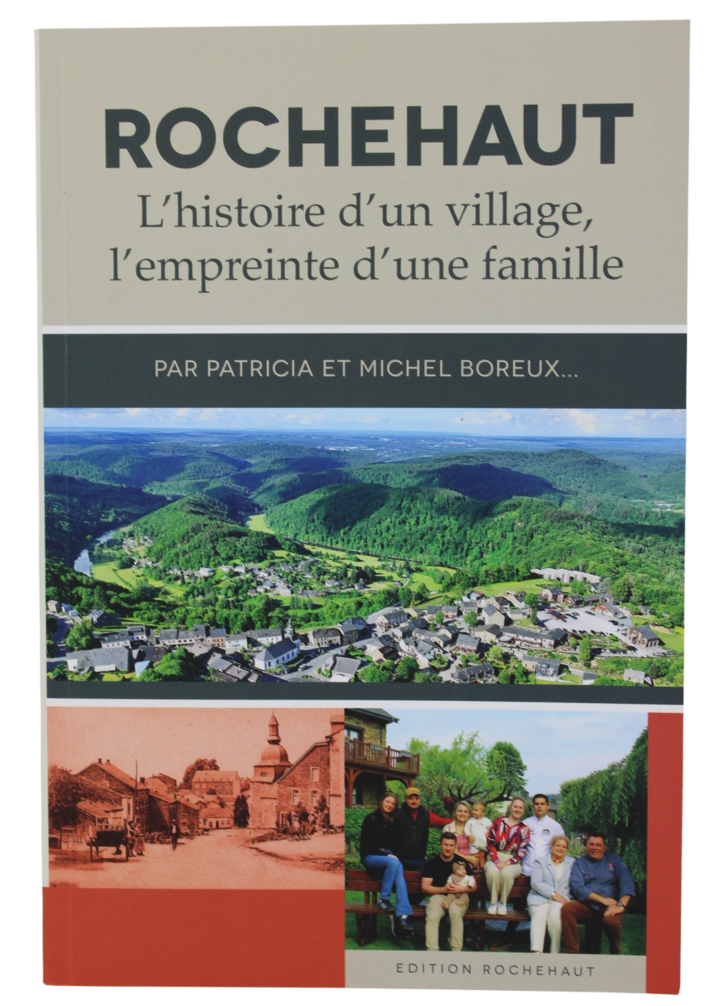 Rochehaut, l’histoire d’un village, l’empreinte d’une famille